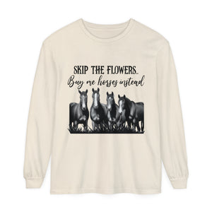 Buy Me Horses Long Sleeve T-Shirt Buy Me Horses Long Sleeve T-Shirt