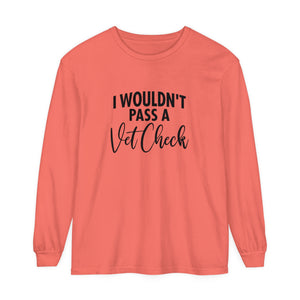 Vet check Long Sleeve T-Shirt Vet check Long Sleeve T-Shirt
