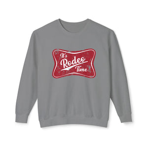 Rodeo Time Sweatshirt Rodeo Time Sweatshirt