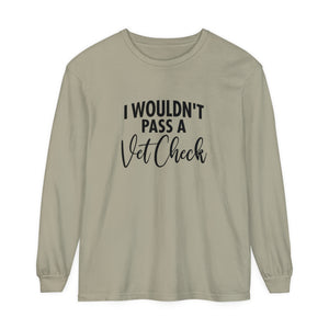 Vet check Long Sleeve T-Shirt Vet check Long Sleeve T-Shirt