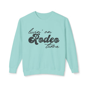 Rodeo Time Sweatshirt Rodeo Time Sweatshirt