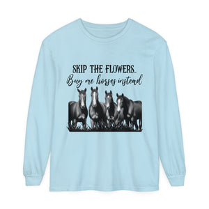 Buy Me Horses Long Sleeve T-Shirt Buy Me Horses Long Sleeve T-Shirt