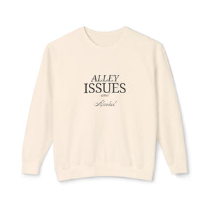 Alley Issues Sweatshirt Alley Issues Sweatshirt