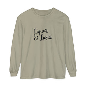 Liquor & Lasix Long Sleeve T-Shirt Liquor & Lasix Long Sleeve T-Shirt