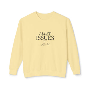 Alley Issues Sweatshirt Alley Issues Sweatshirt