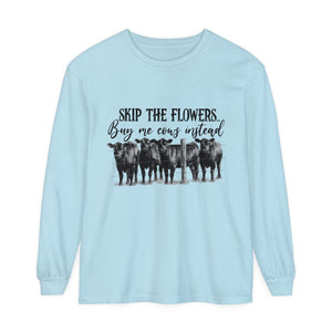 Buy Me Cows Long Sleeve T-Shirt Buy Me Cows Long Sleeve T-Shirt