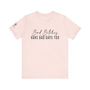 Bad Bitches Short Sleeve Tee Bad Bitches Short Sleeve Tee