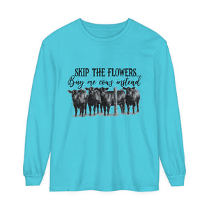Buy Me Cows Long Sleeve T-Shirt Buy Me Cows Long Sleeve T-Shirt
