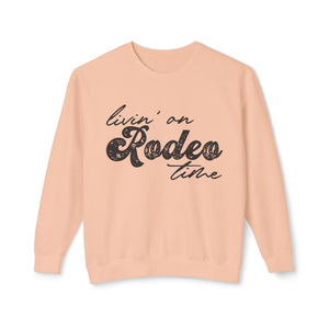 Rodeo Time Sweatshirt Rodeo Time Sweatshirt