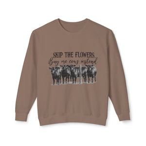 Buy Me Cows Sweatshirt Buy Me Cows Sweatshirt