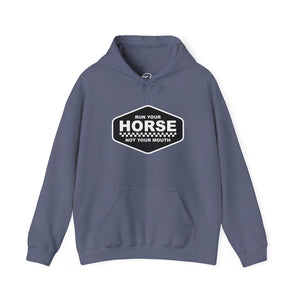 Run your horse, not your mouth sweatshirt Run your horse, not your mouth sweatshirt