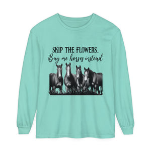 Buy Me Horses Long Sleeve T-Shirt Buy Me Horses Long Sleeve T-Shirt