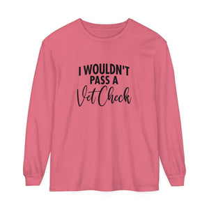 Vet check Long Sleeve T-Shirt Vet check Long Sleeve T-Shirt