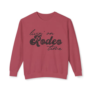 Rodeo Time Sweatshirt Rodeo Time Sweatshirt