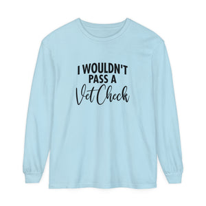 Vet check Long Sleeve T-Shirt Vet check Long Sleeve T-Shirt