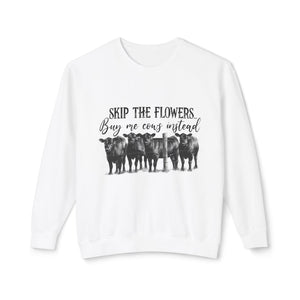 Buy Me Cows Sweatshirt Buy Me Cows Sweatshirt