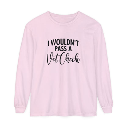 Vet check Long Sleeve T-Shirt