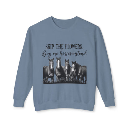 Buy Me Horses Sweatshirt