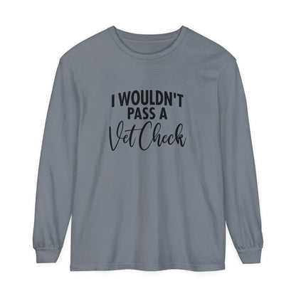 Vet check Long Sleeve T-Shirt