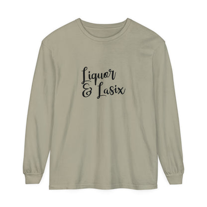 Liquor & Lasix Long Sleeve T-Shirt