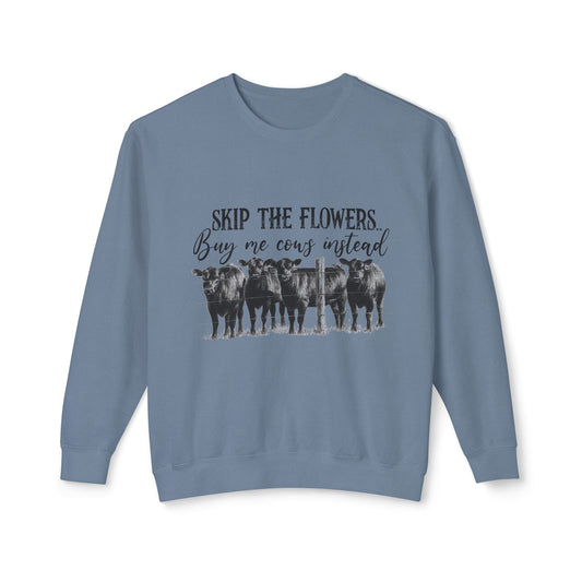 Buy Me Cows Sweatshirt