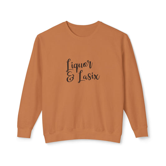 Liquor & Lasix Sweatshirt