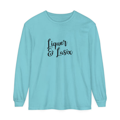 Liquor & Lasix Long Sleeve T-Shirt