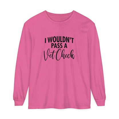 Vet check Long Sleeve T-Shirt