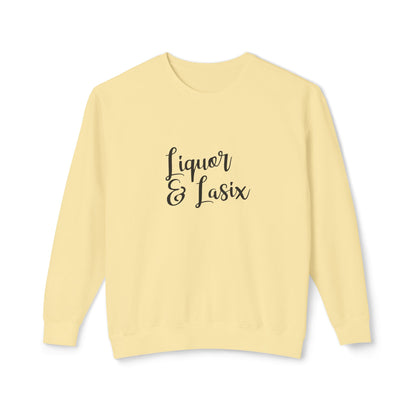 Liquor & Lasix Sweatshirt