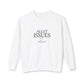 Alley Issues Sweatshirt