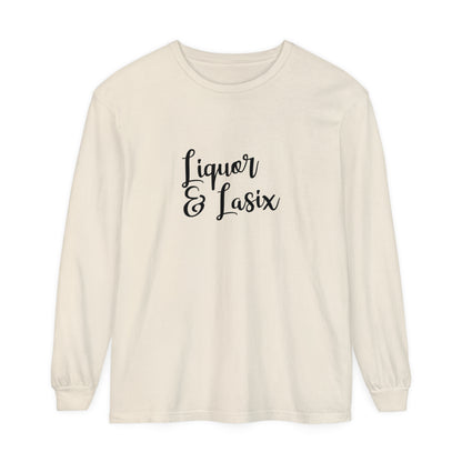 Liquor & Lasix Long Sleeve T-Shirt