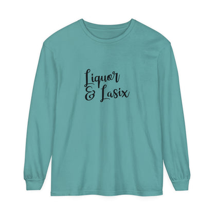 Liquor & Lasix Long Sleeve T-Shirt