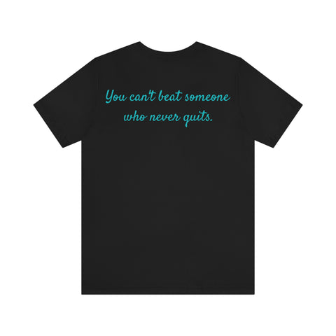 Can’t beat someone quote Tee